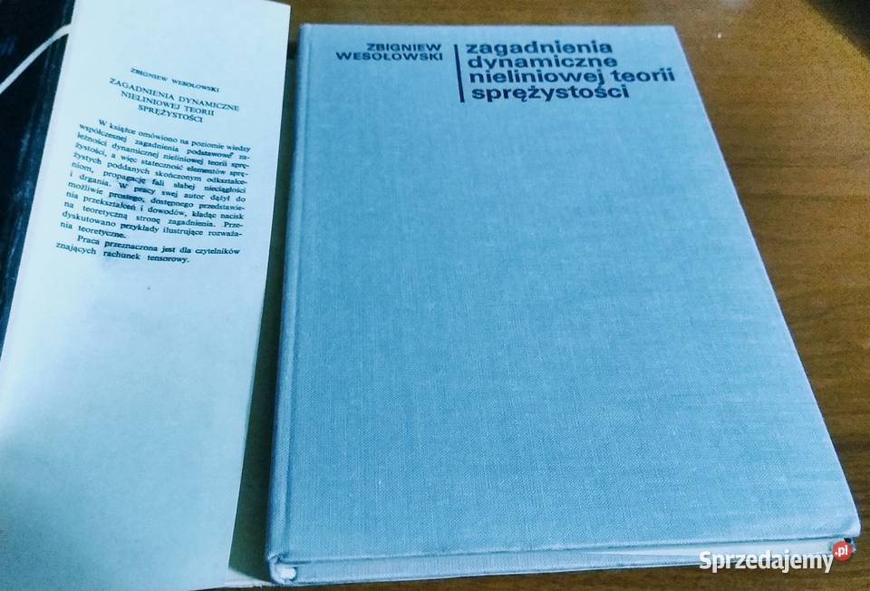 Zagadnienia dynamiczne nieliniowej teorii Rok wydania 1974 Książki naukowe i popularnonaukowe Gdańsk