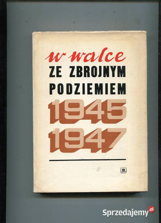 W walce ze zbrojnym podziemiem 1945 1947 Szczecin