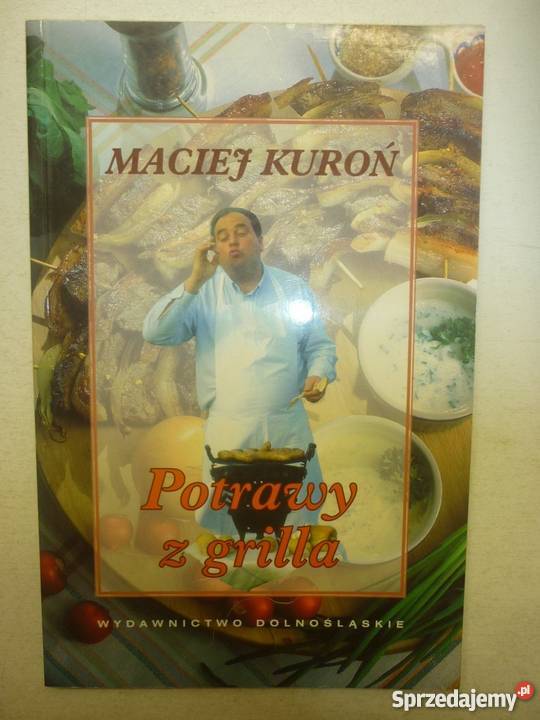 POTRAWY Z GRILLA MACIEJ KUROŃ Gorzów Wielkopolski