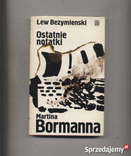 Ostatnie notatki Martina Bormanna