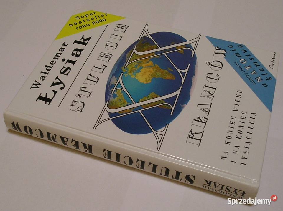 STULECIE KŁAMCÓW WALDEMAR ŁYSIAK 2000 Rok wydania 2000 Łódź