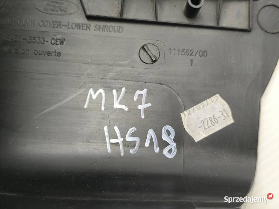 OSŁONA KOLUMNY KIEROWNICY FORD FIESTA MK7 LIFT