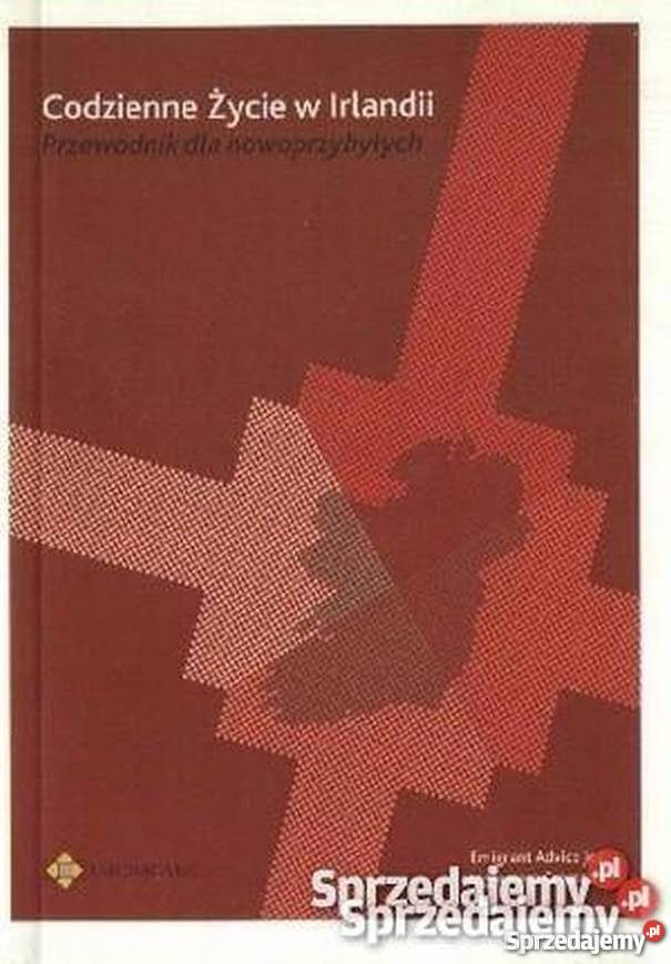 CODZIENNE ŻYCIE W IRLANDII PRZEWODNIK Rok wydania 2006 Sopot