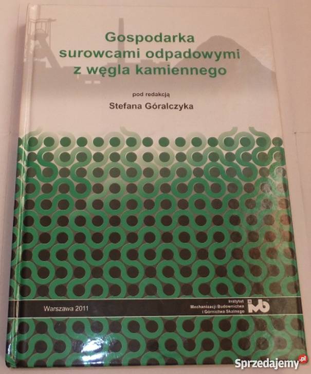 GOSPODARKA SUROWCAMI ODPADOWYMI Z WEGLA Radom sprzedam
