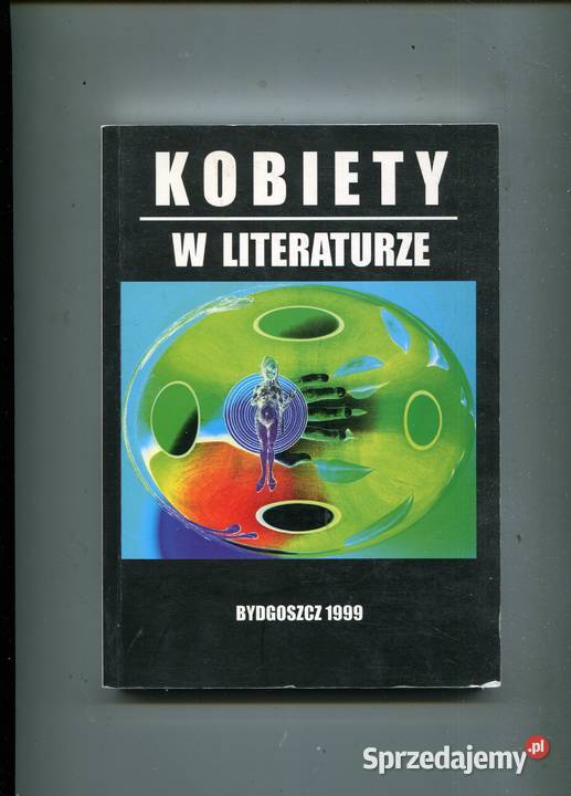 Kobiety w literaturze Lidia Wiśniewska red Rok wydania 1999 Szczecin sprzedam