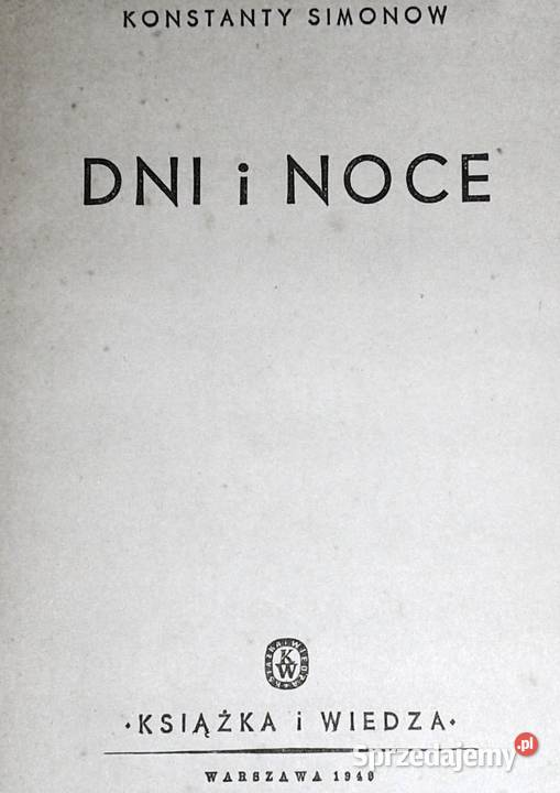 Noce i dnie Konstanty Simonow lubelskie Chełm