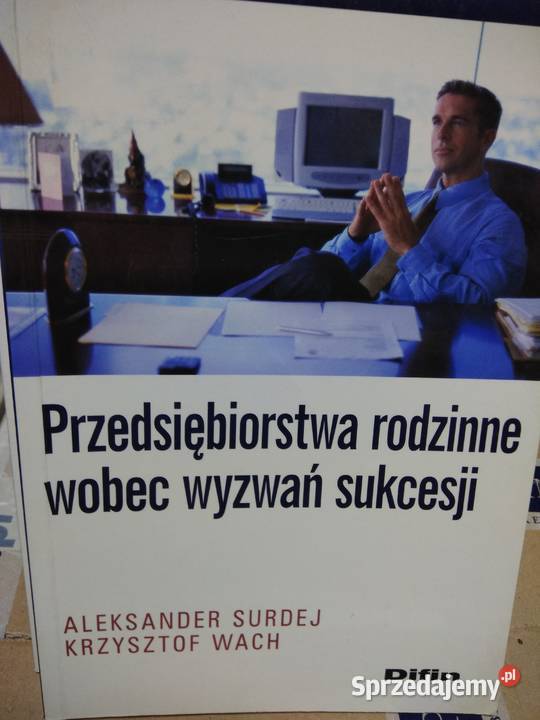 Przedsiębiorstwa rodzinne wobec wyzwań Difin Antykwariat Warszawa sprzedam