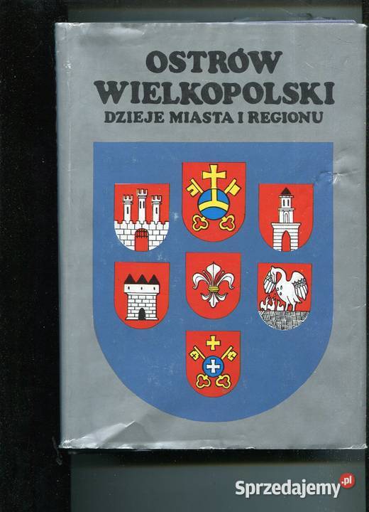 Ostrów Wielkopolski dzieje miasta i regionu Mapy i przewodniki Szczecin