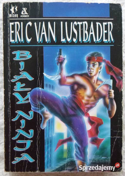 Biały ninja Eric van Lustbader Warszawa