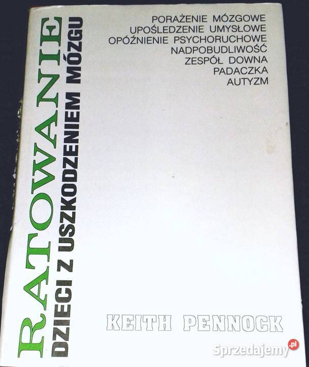 Ratowanie dzieci z uszkodzeniem mózgu Pennock Chełm sprzedam
