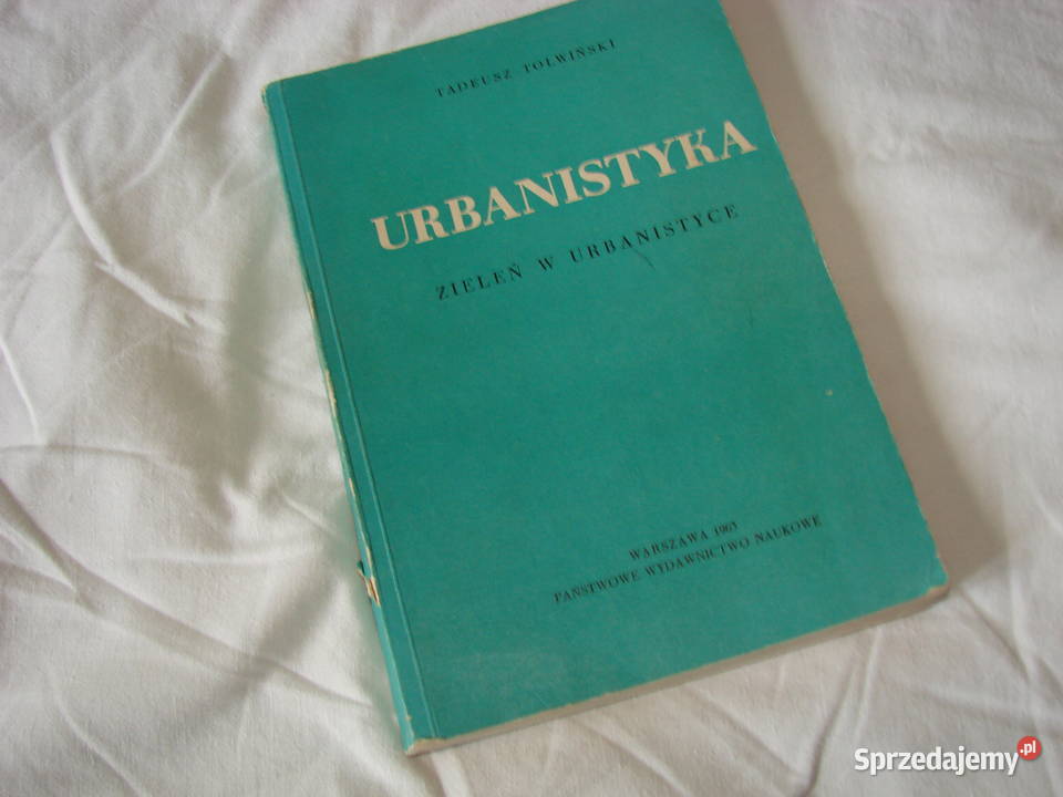 Urbanistyka zieleń w urbanistyce tom III pomorskie Pruszcz Gdański sprzedam
