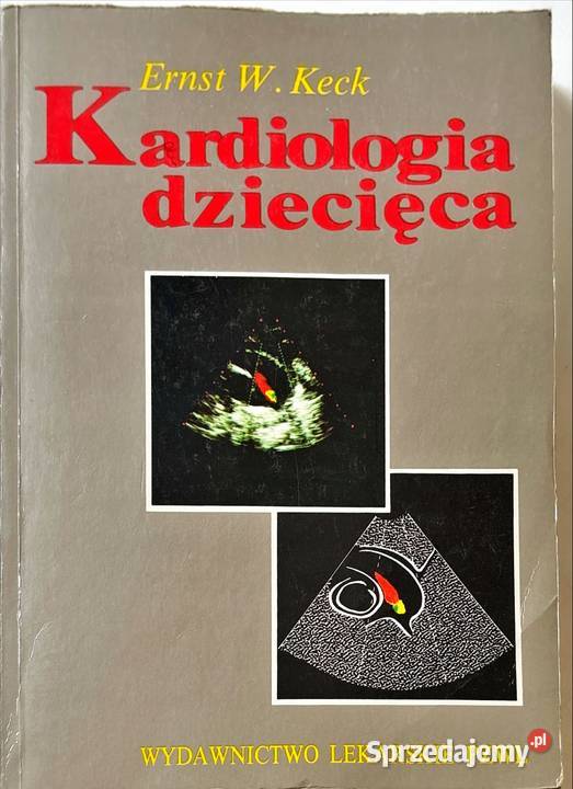 KARDIOLOGIA DZIECIĘCA Keck medycyna, nauki medyczne Osięciny sprzedam
