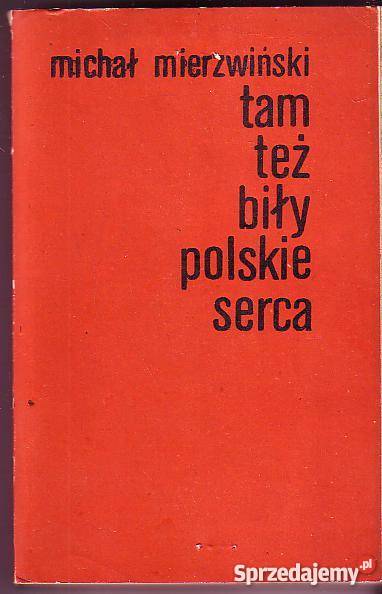 5915 TAM TEŻ BIŁY POLSKIE SERCA MICHAŁ MIERZWIŃS