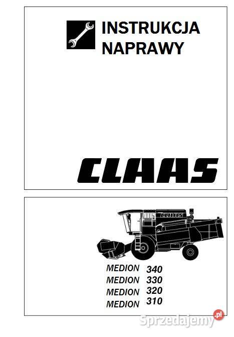 CLAAS MEDION 310 320 330 340 instrukcja naprawy motoryzacja, transport Książki i Podręczniki