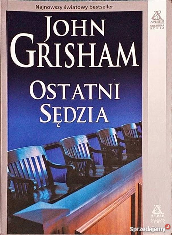 OSTATNI SĘDZIA GRISHAM JOHN Koszalin