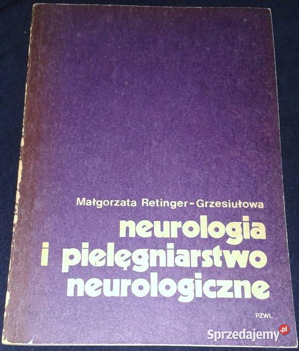 Neurologia i pielęgniarstwo neurologiczne Rok wydania 1980