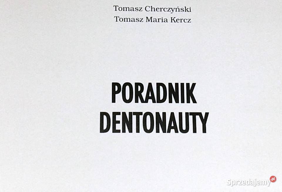 Poradnik dentonauty stomatologa Tomasz Chełm