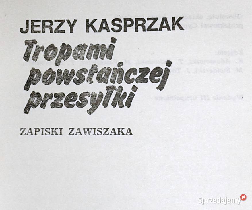 Tropami powstańczej przesyłki Jerzy Kasprzak lubelskie Chełm sprzedam