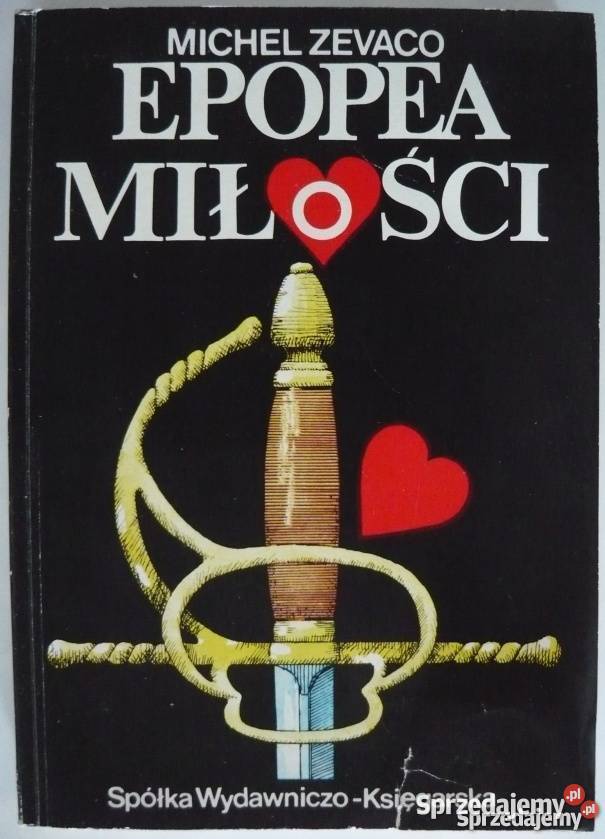 EPOPEJA MIŁOŚCI ZEVACO MICHEL łódzkie Piotrków Trybunalski