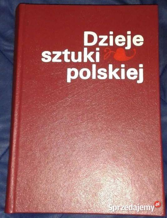 Dzieje sztuki polskiej Janusz Kębłowski twarda Chełm sprzedam