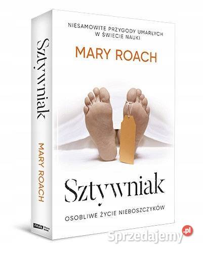 Sztywniak Osobliwe życie nieboszczyków Mary Proza i poezja Ostrów