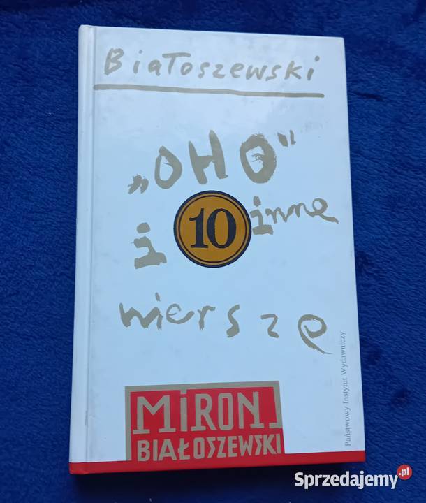 Miron Białoszewski Oho i inne wiersze PIW 2000r Koźminek