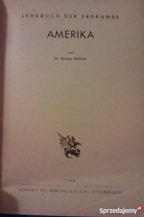 Lehrbuch der Erdkunde Amerika 1948r Antyki Skokowa