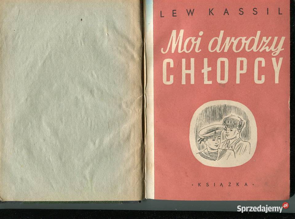Moi drodzy chłopcy Lew Kassil zachodniopomorskie Szczecin