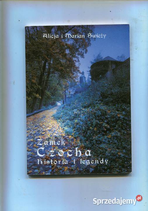 Zamek Czocha historia i legenda Alicja i Marian miękka zachodniopomorskie Szczecin