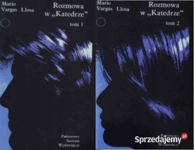 Mario Vargas Llosa Rozmowa w Katedrze Tom 12 Kętrzyn