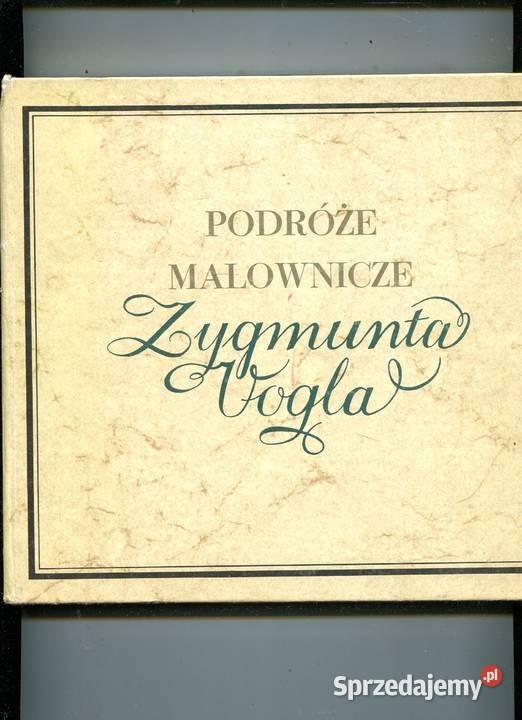 Podróże malownicze Zygmunta Vogla twarda Pozostałe zachodniopomorskie sprzedam