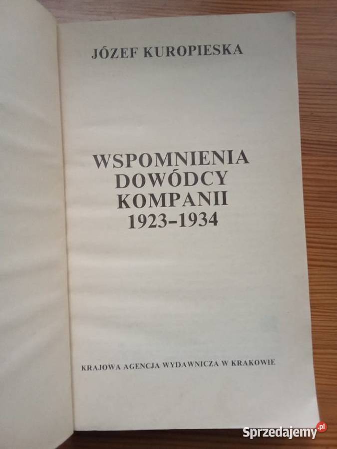 Wspomnienia dowódcy kompanii 19231934 Kuropieska łódzkie Łódź sprzedam
