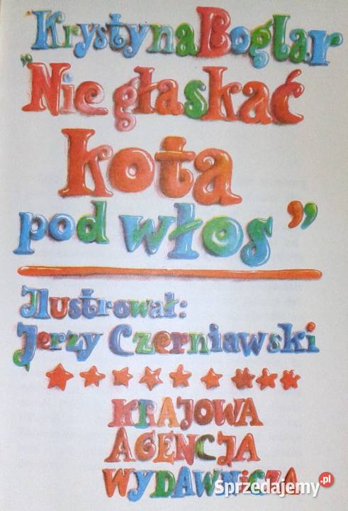 Nie głaskać kota pod włos Krystyna Boglar Chełm