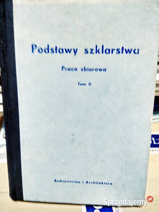 Podstawy szklarstwa stare książki budownictwa Warszawa sprzedam