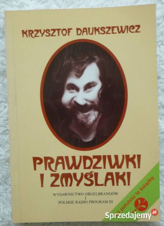 Prawdziwki i zmyślaki Krzysztof Daukszewicz Książki i Podręczniki Warszawa