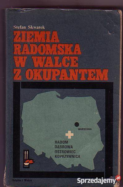 5617 ZIEMIA RADOMSKA W WALCE Z OKUPANTEM 1939 19 Czyrna sprzedam