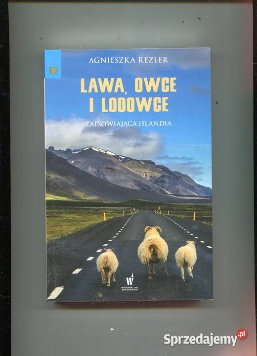 Lawa owce i lodowce Zadziwiająca Islandia Szczecin