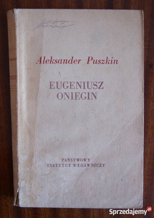 Aleksander Puszkin Eugeniusz Oniegin 1956 literatura piękna - proza zagraniczna Parczew