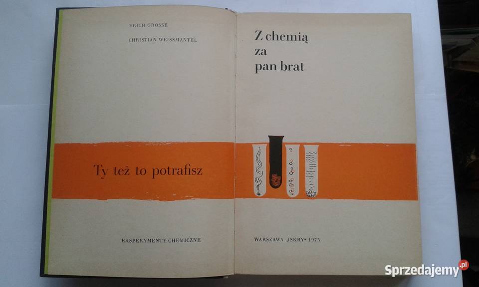 Z chemią pan brat Erich Grosse Christian Rok wydania 1975 Gdynia