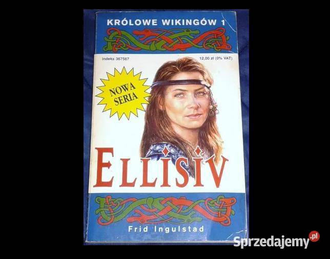Ellisiv Frid Ingulstad Królowe Wikingów 1 lubelskie sprzedam
