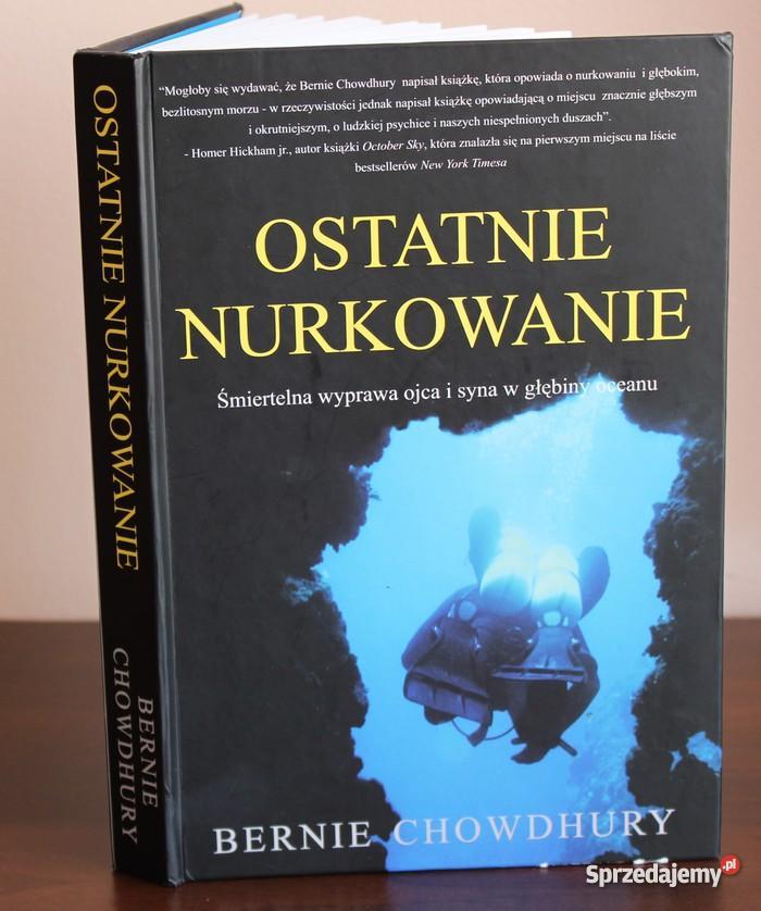 Ostatnie nurkowanie Bernie Chowdhury Włocławek