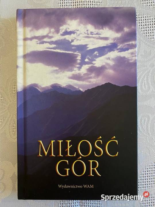 Miłość gór wydawnictwo WAM małopolskie Kraków