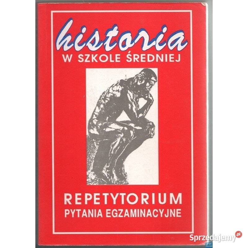 Historia w szkole średniej Repetytorium Pytania Siedlce