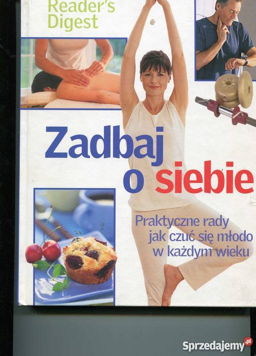 Zadbaj o siebie Praktyczne rady czuć się młodo w Szczecin