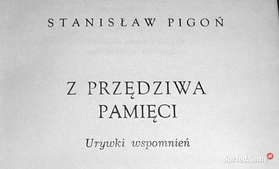 Z przędziwa pamięci Urywki wspomnień Stanisław Chełm