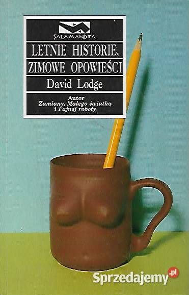 Letnie historie zimowe opowieści D Lodge literatura piękna - proza zagraniczna lubelskie Puławy