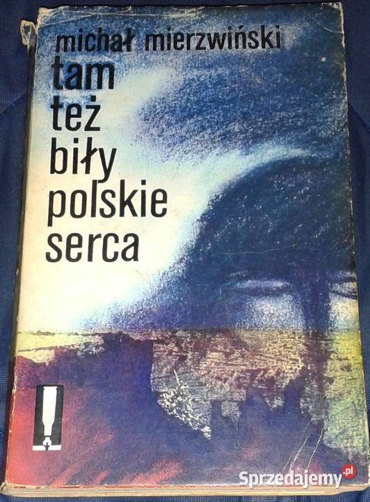 Tam też biły polskie serca Michał Mierzwiński sprzedam