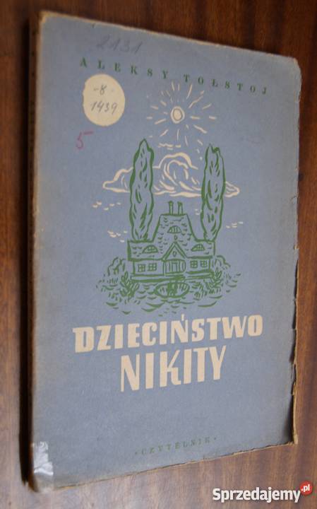 Aleksy Tołstoj Dzieciństwo Nikity 1950 Parczew