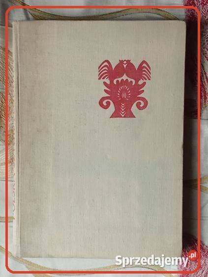 Polska sztuka ludowa I Czarnecka 1958 Łódź
