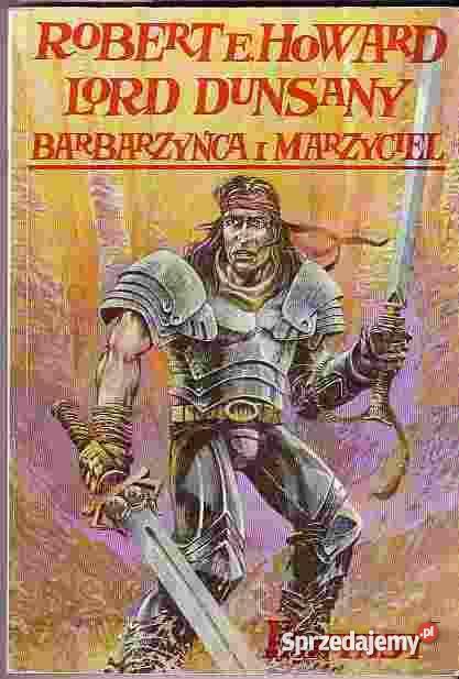 93 BARBARZYŃCA I MARZYCIEL DWA ŚWIATY FANTASY RO Proza i poezja